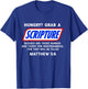 Hungry? Grab A Scripture Bible Verse Famous Funny Saying T-Shirt - T-Shirt | Royal
