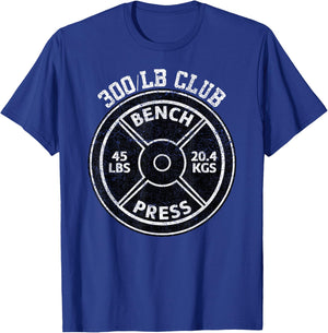 300 Lbs Pound Bench Press Club Gym Weightlifting Powerlift T-Shirt - T-Shirt | Royal