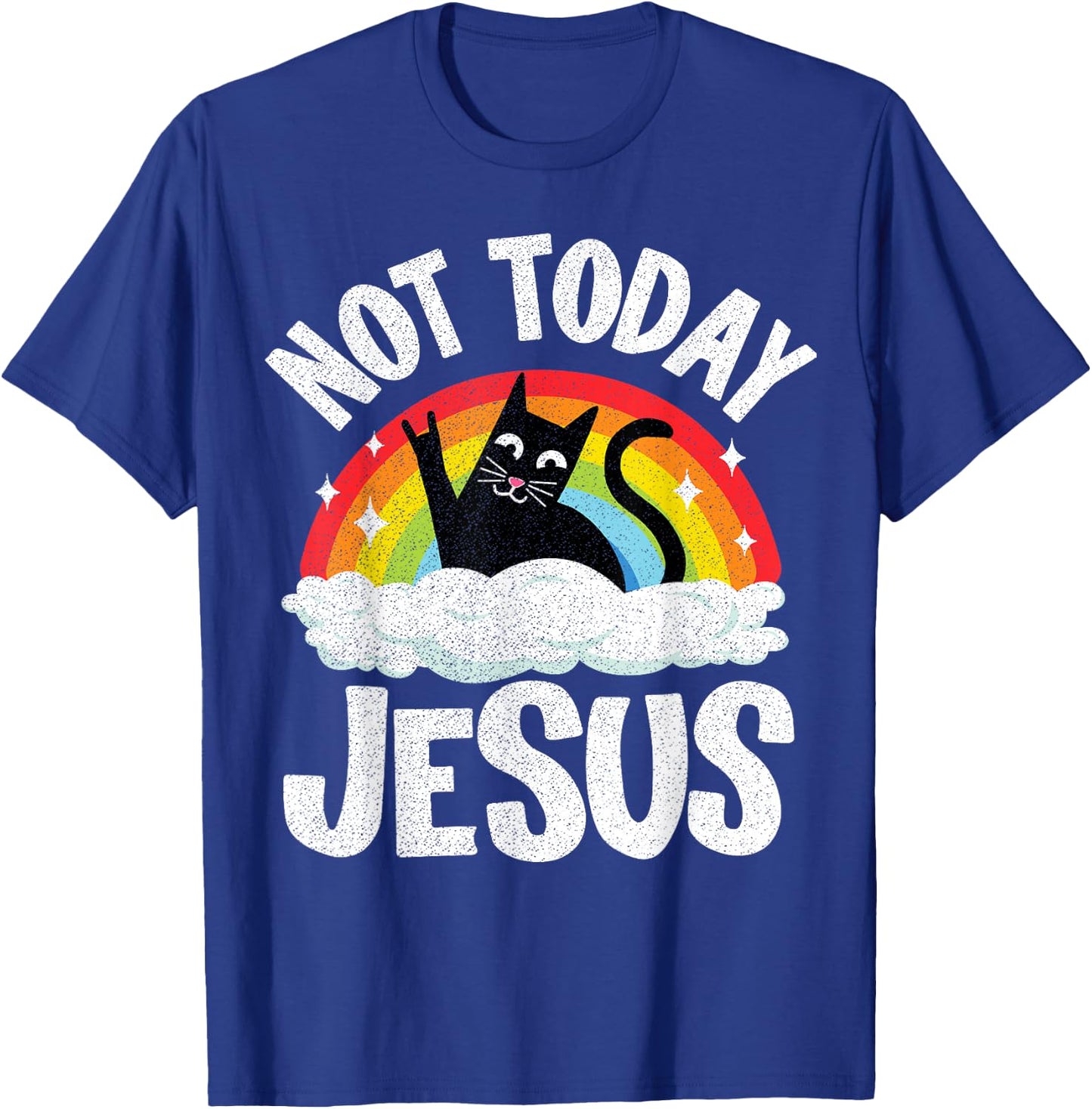 Not Today Jesus Satanic Cat Rainbow Goth Funny Death Metal T-Shirt - T-Shirt | Royal