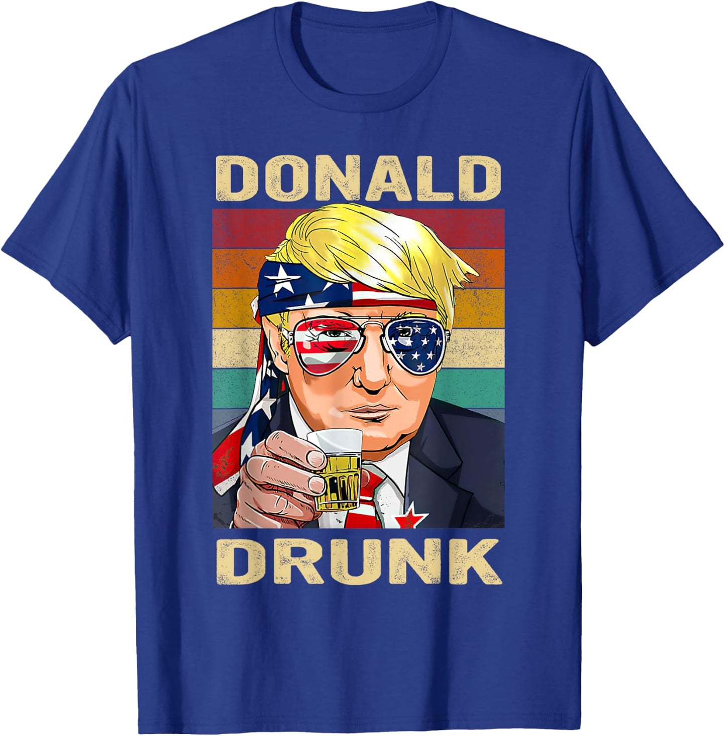 Donald Drunk Funny Trump Drinking Beer Party 4th of July T-Shirt - T-Shirt | Royal