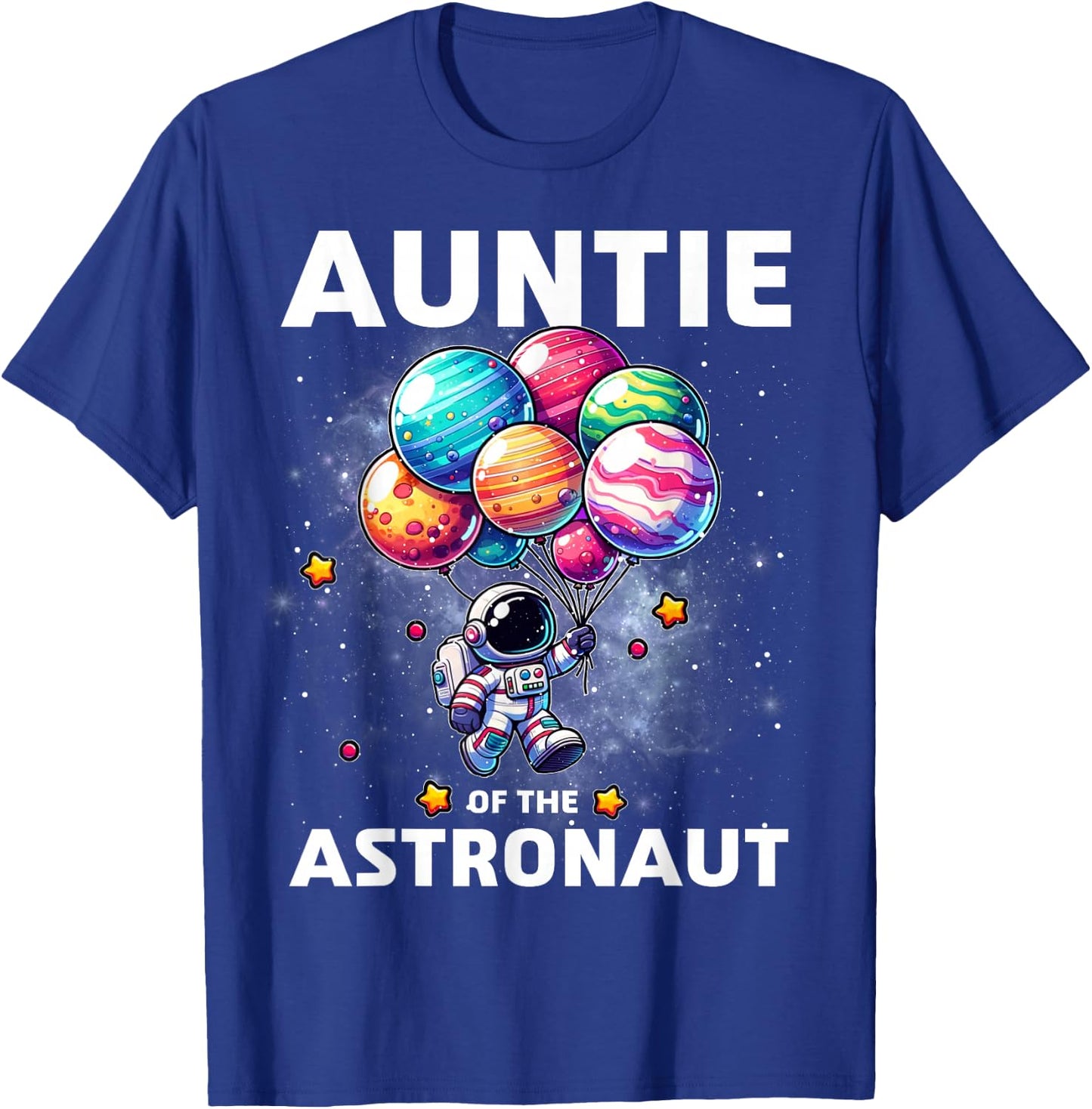 Auntie of the Astronaut Space Theme First Birthday Party T-Shirt - T-Shirt | Royal