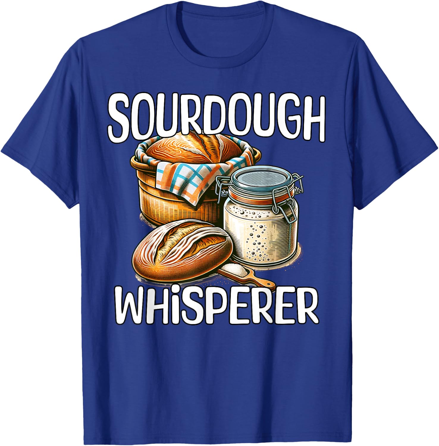 Sourdough Whisperer Sourdough T-Shirt - T-Shirt | Royal
