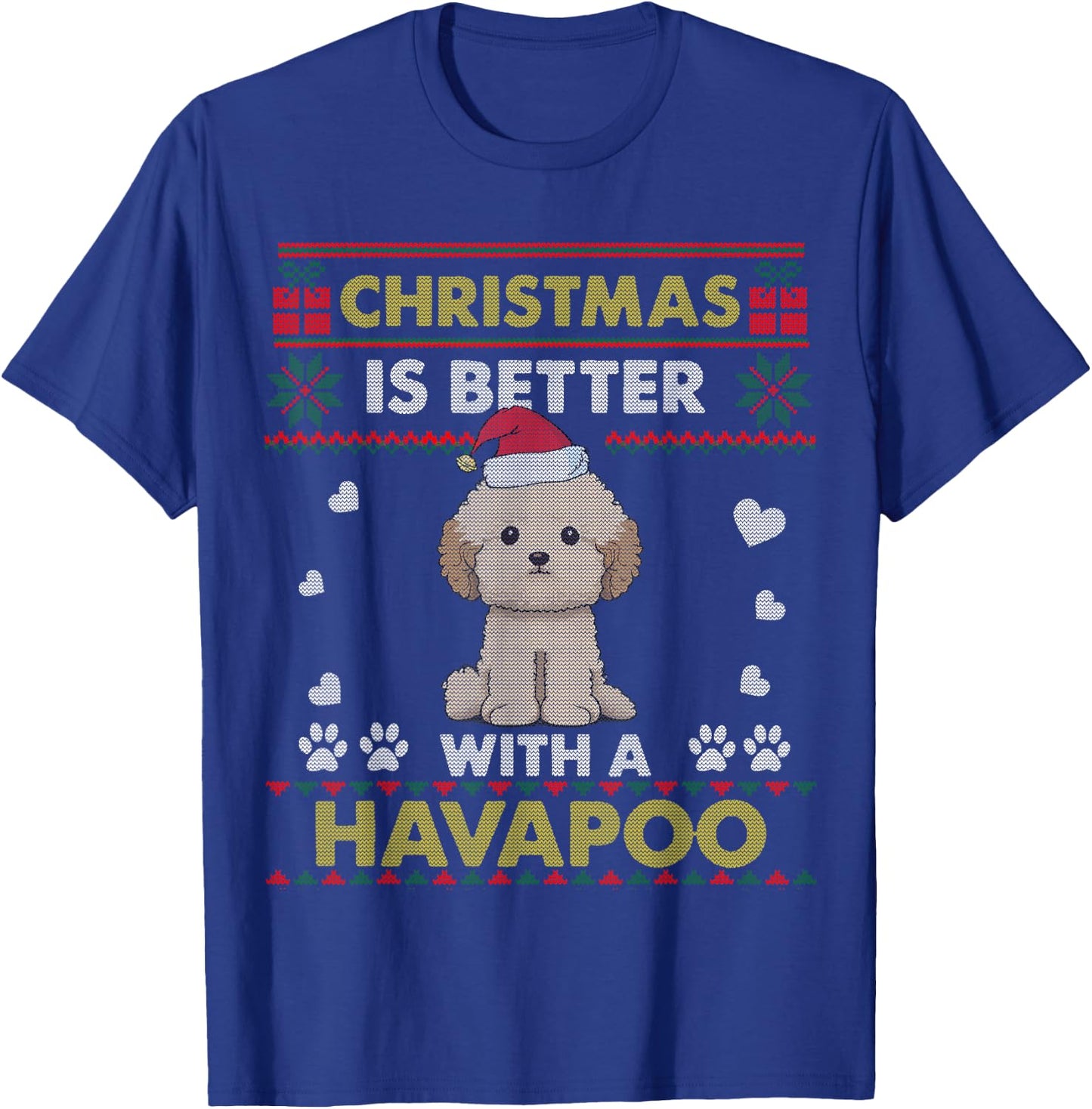 Christmas Is Better With Havapoo Dog Ugly Christmas Sweater Women Kids T-Shirt - T-Shirt | Royal