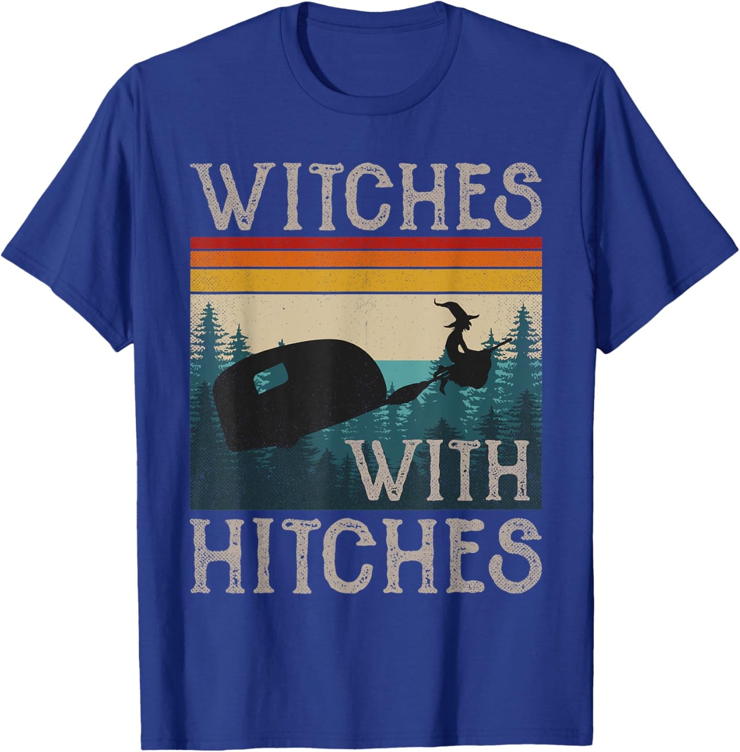 Witches With Hitches RV Camping Funny Halloween Gift Women T-Shirt - T-Shirt | Royal