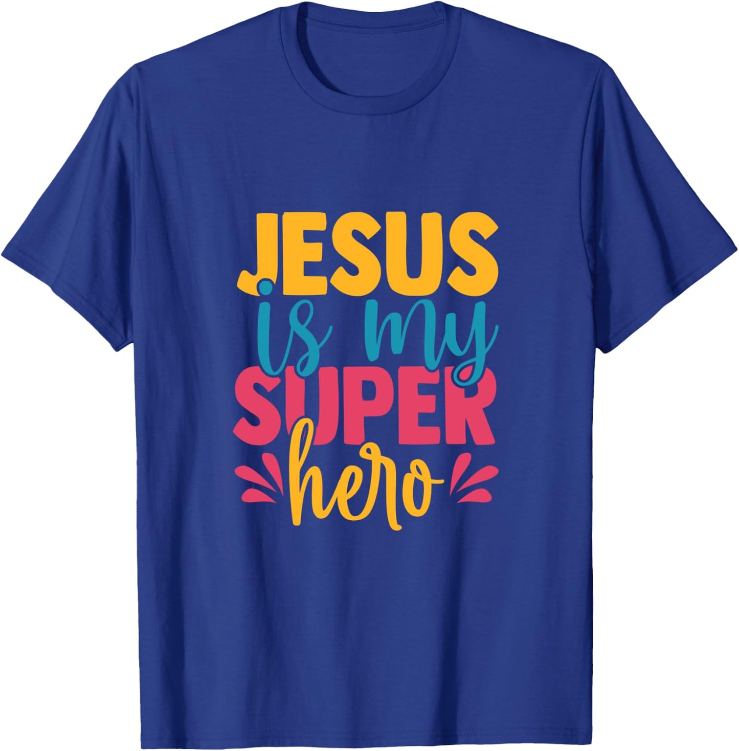 Jesus is my superhero christian Kids Cute Powerful Love God T-Shirt - T-Shirt | Royal