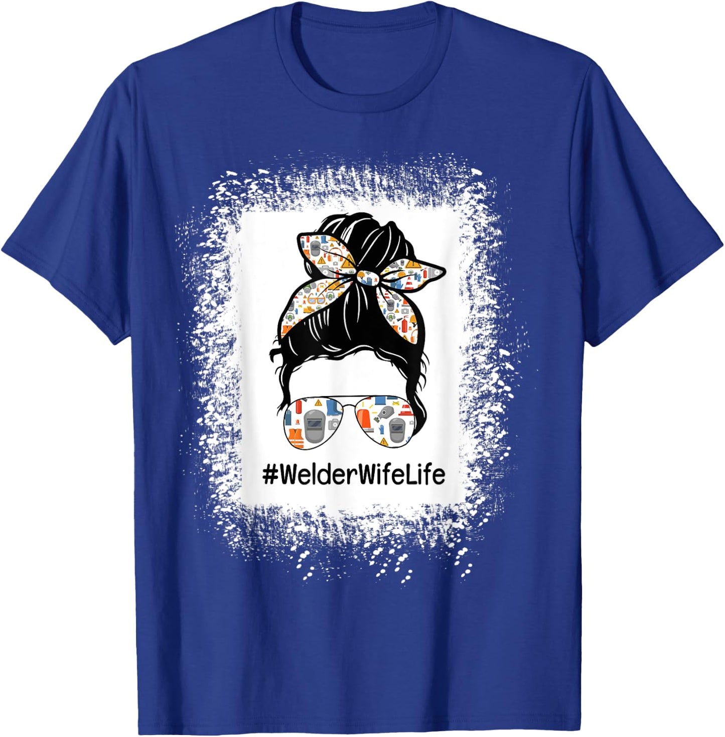 Welder Wife Life Messy Bun Hair Wife Of A Welder T-Shirt - T-Shirt | Royal