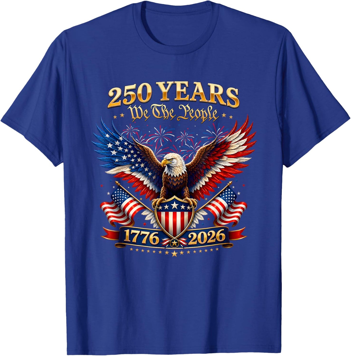 250 Years American US 250th 4th of July 250 Anniversary USA T-Shirt - T-Shirt | Royal