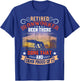 Retired Ironworker Been There Done That Funny Retirement T-Shirt - T-Shirt | Royal