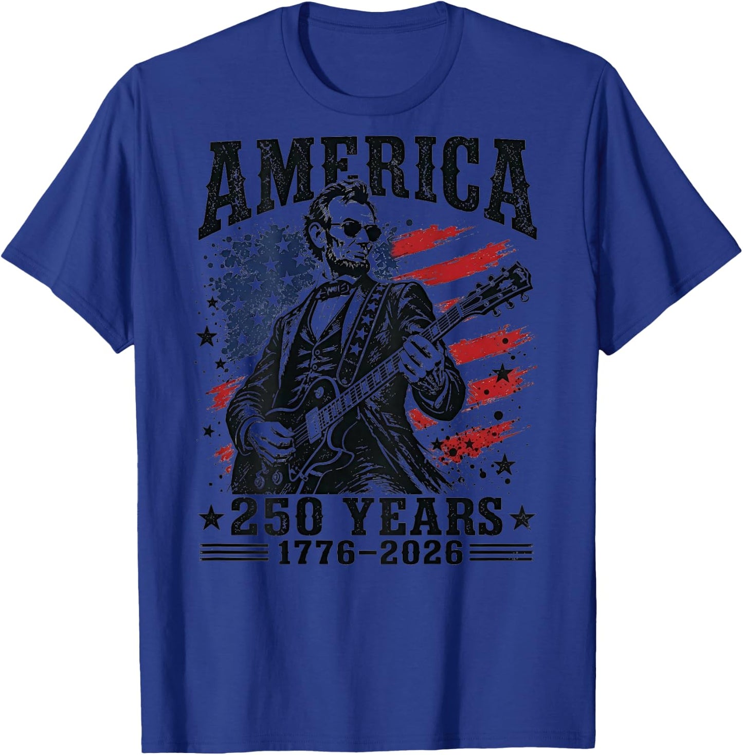 America 250 Years 1776 2026 Abraham Lincoln Rock (on Back) T-Shirt - T-Shirt | Royal