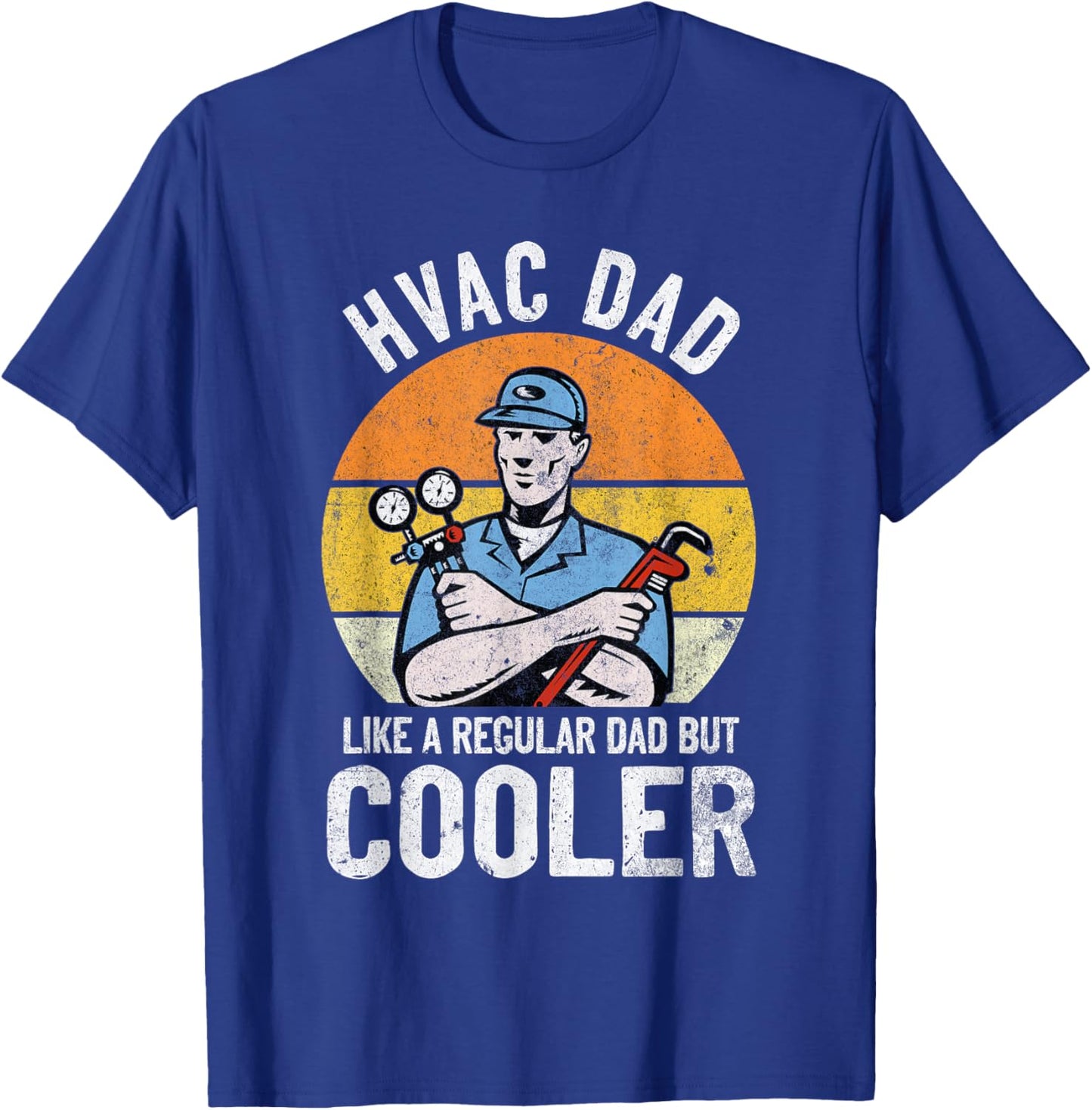 HVAC Technician DAD But Cooler Funny Hvac Tech Novelty Gifts T-Shirt - T-Shirt | Royal