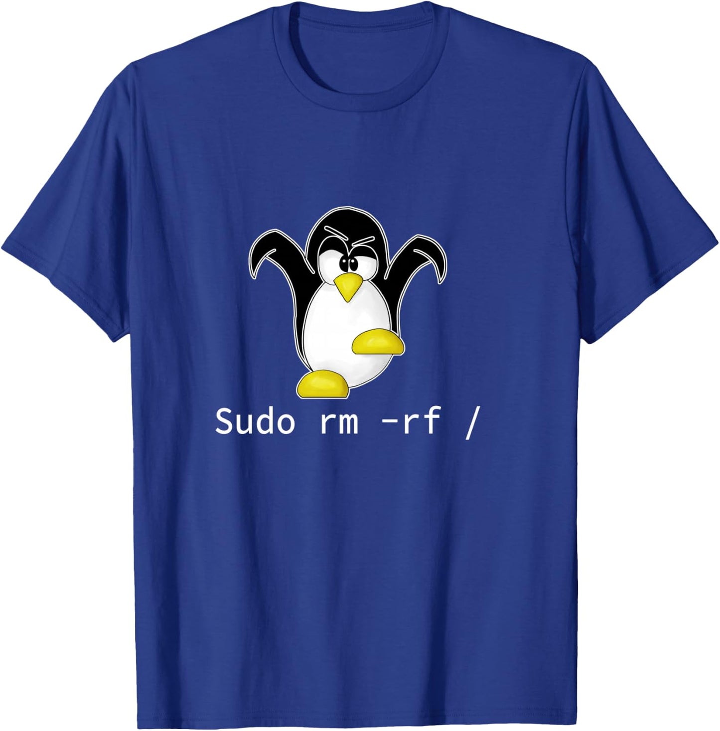 Tux Linux Penguin Sudo Rm Rf | Programmer Developer Hacker T-Shirt - T-Shirt | Royal