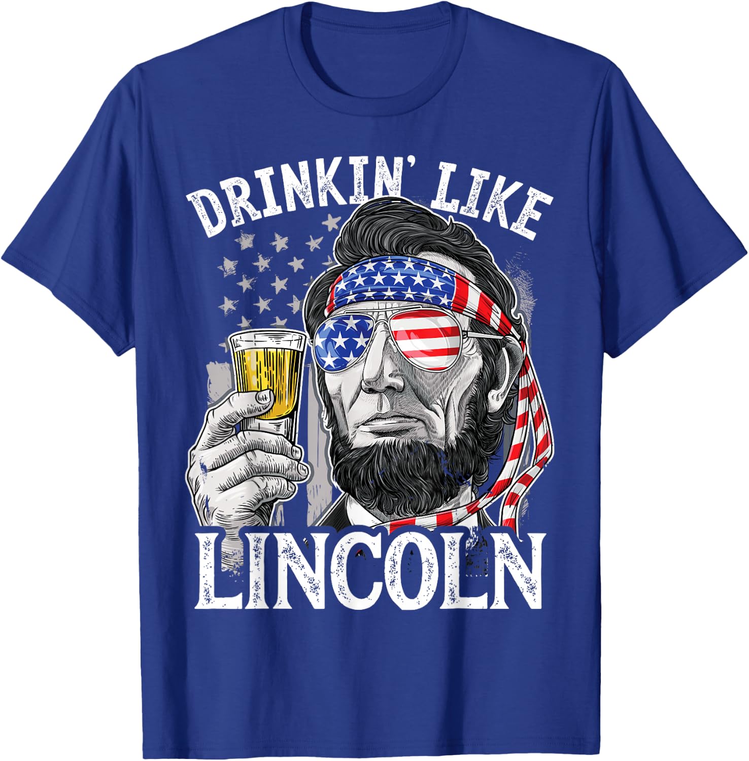 Drinking Like Lincoln 4th of July Men Abraham Merica Flag T-Shirt - T-Shirt | Royal