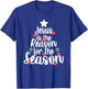 Jesus Is The Reason For The Season Christmas Day Xmas T-Shirt - T-Shirt | Royal