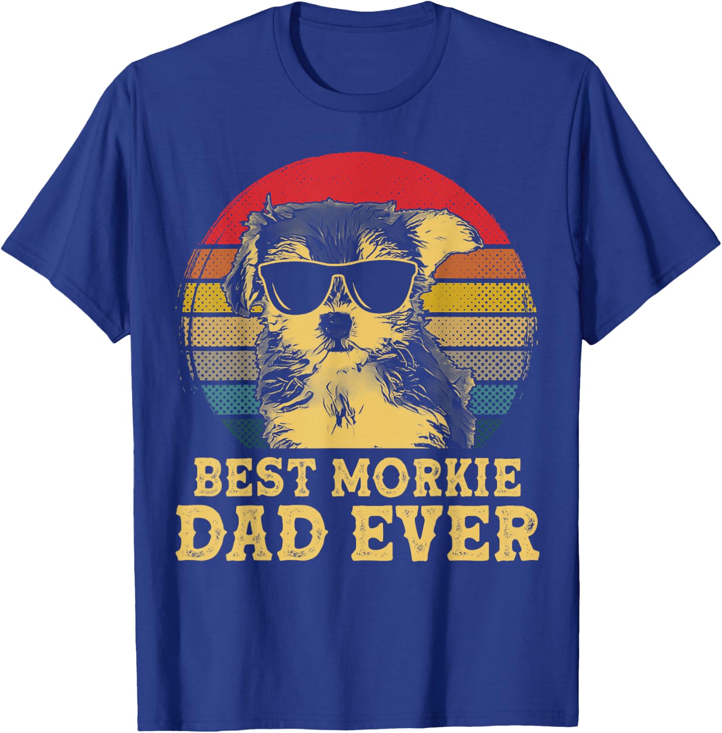 Best Morkie Dad Ever Dog Lovers Retro Vintage Men Women Kids T-Shirt - T-Shirt | Royal