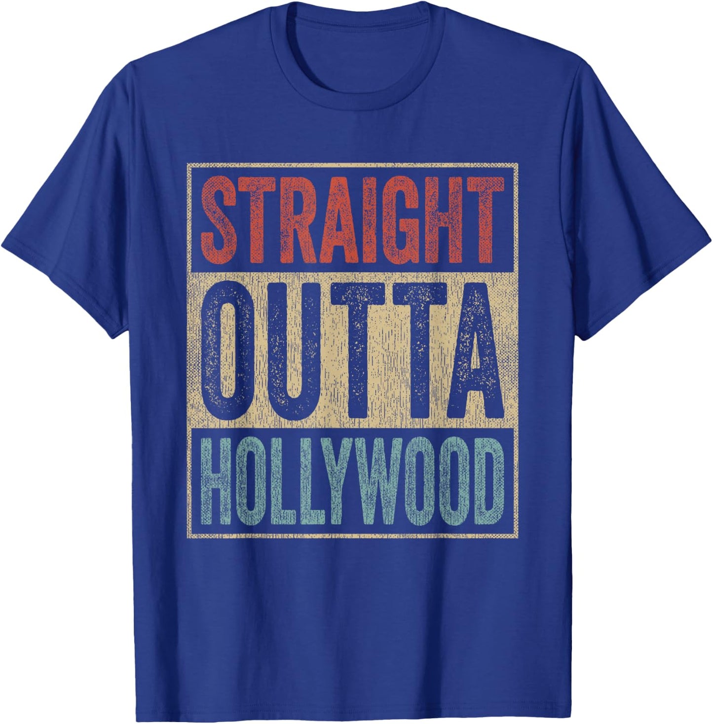 California Straight Outta Hollywood T-Shirt - T-Shirt | Royal