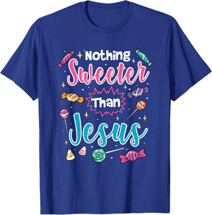 Nothing Sweeter Than Jesus Christian Faith Candy T-Shirt - T-Shirt | Royal