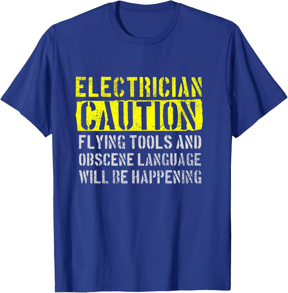 Electrician Caution Funny Electrician T-Shirt - T-Shirt | Royal