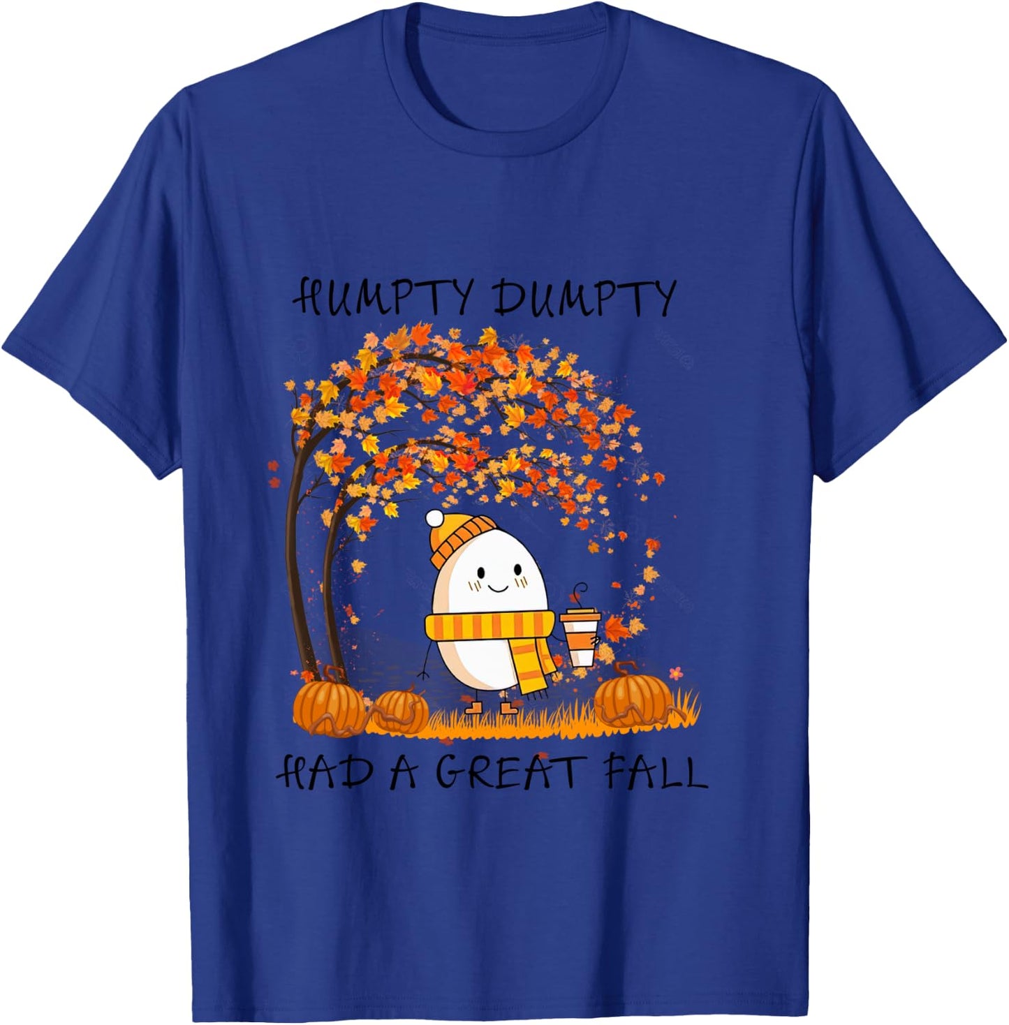 Humpty Dumpty Had A Great Fall Thanksgiving Autumn Halloween T-Shirt - T-Shirt | Royal