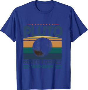 Cool Graphic Pluto Planet | Funny Pluto Never Forget T-Shirt - T-Shirt | Royal