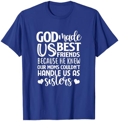 God Made Us Best Friend BF BFF Besties Matching Outfit T-Shirt - T-Shirt | Royal