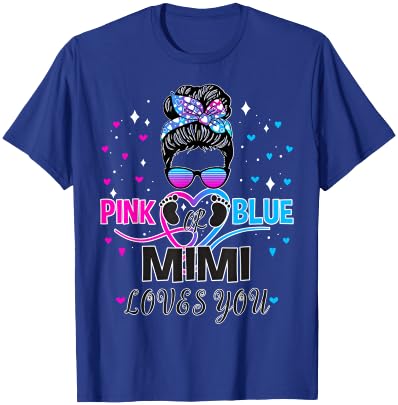 Messy Bun Pink Or Blue Mimi Loves You Gender Reveal Baby T-Shirt - T-Shirt | Royal