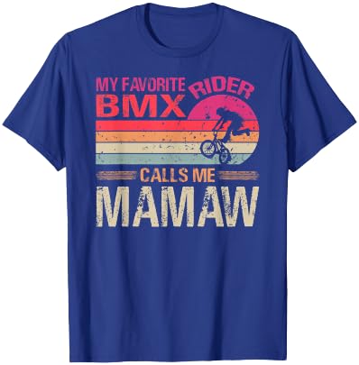 My Favorite BMX Rider Calls Me Mamaw Vintage T-Shirt - T-Shirt | Royal