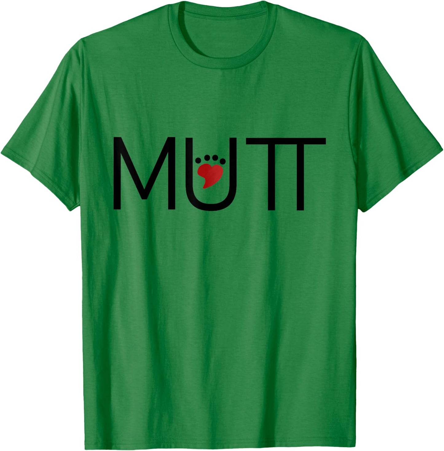Mutt With Heart Paw Print. Don't Shop, Adopt. Mutt Love T-Shirt - T-Shirt | Irish Green