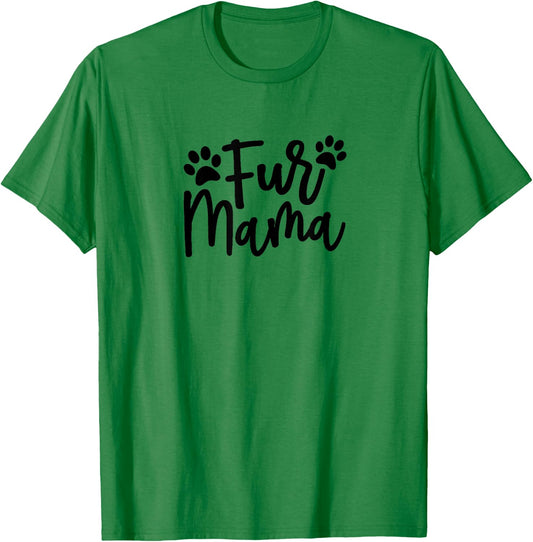 Fur Mama Gift Pet, Dog, and Cat Lovers T-Shirt - T-Shirt | Irish Green