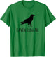 Raven Lunatic Funny Goth Bird Lover Halloween Party T-Shirt - T-Shirt | Irish Green