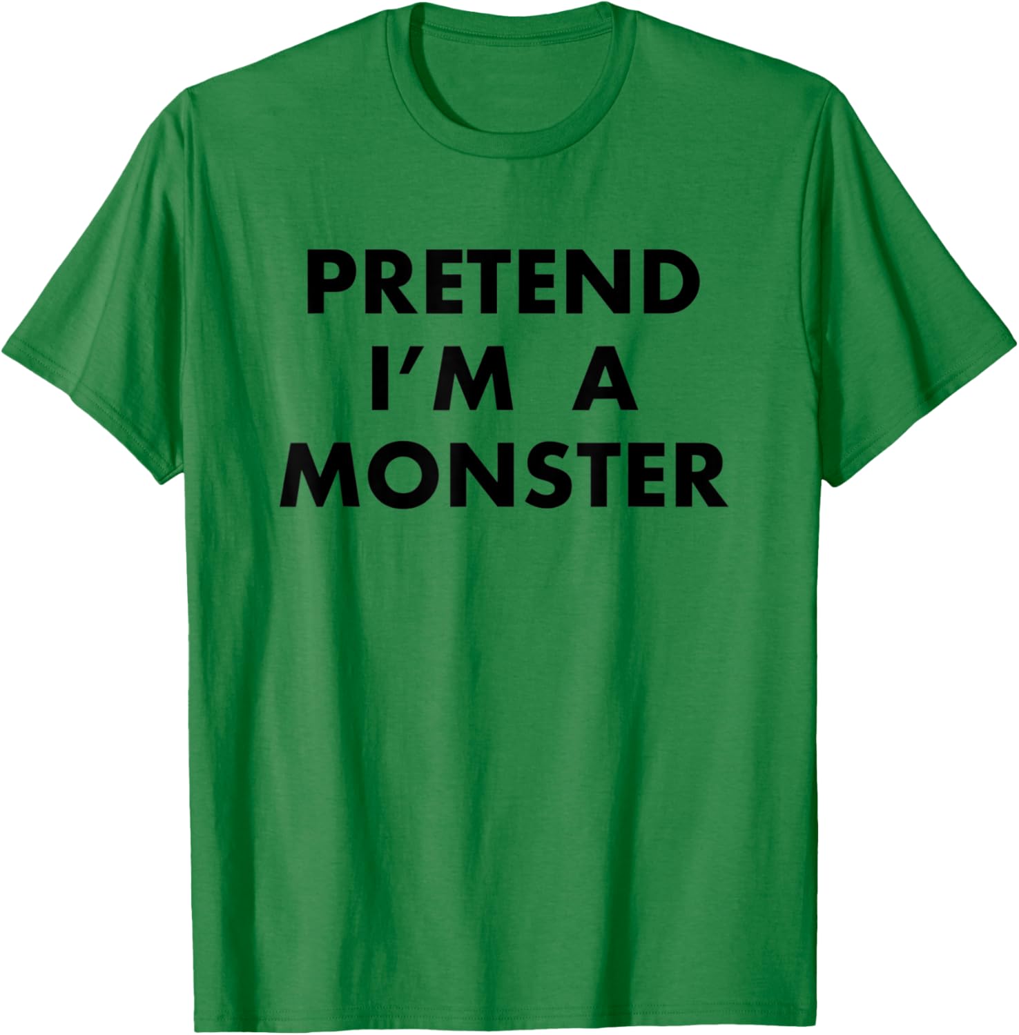Funny Pretend I'm A Monster Lazy Halloween Costume Gift T-Shirt - T-Shirt | Irish Green