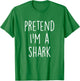 Pretend I'm A Shark Costume Funny Halloween Party T-Shirt - T-Shirt | Irish Green