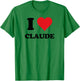 I Heart Claude First Name I Love Personalized Stuff T-Shirt - T-Shirt | Irish Green
