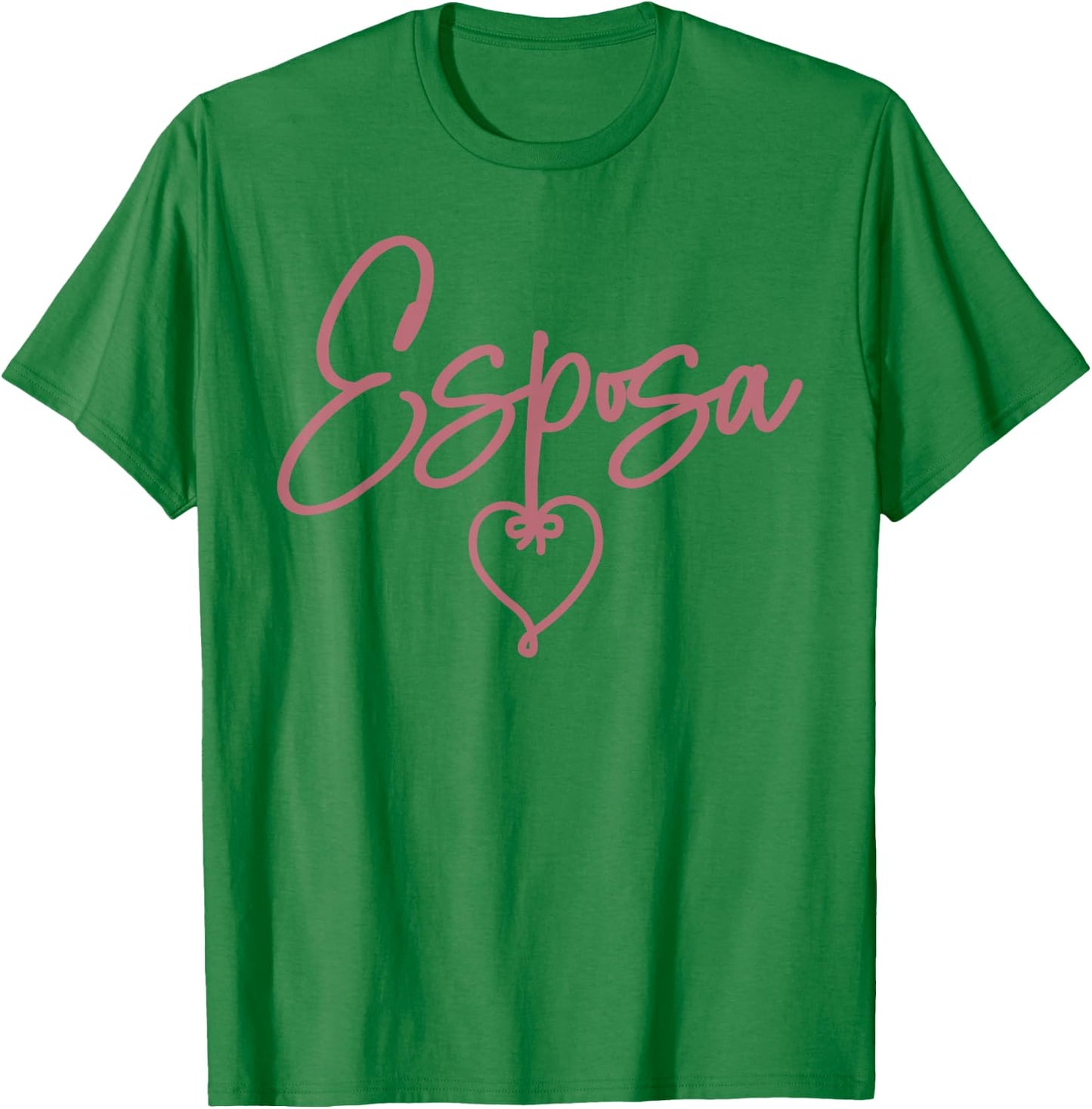 Esposa, Spanish, Latina, Wedding, Married, Honeymoon, Wife T-Shirt - T-Shirt | Irish Green