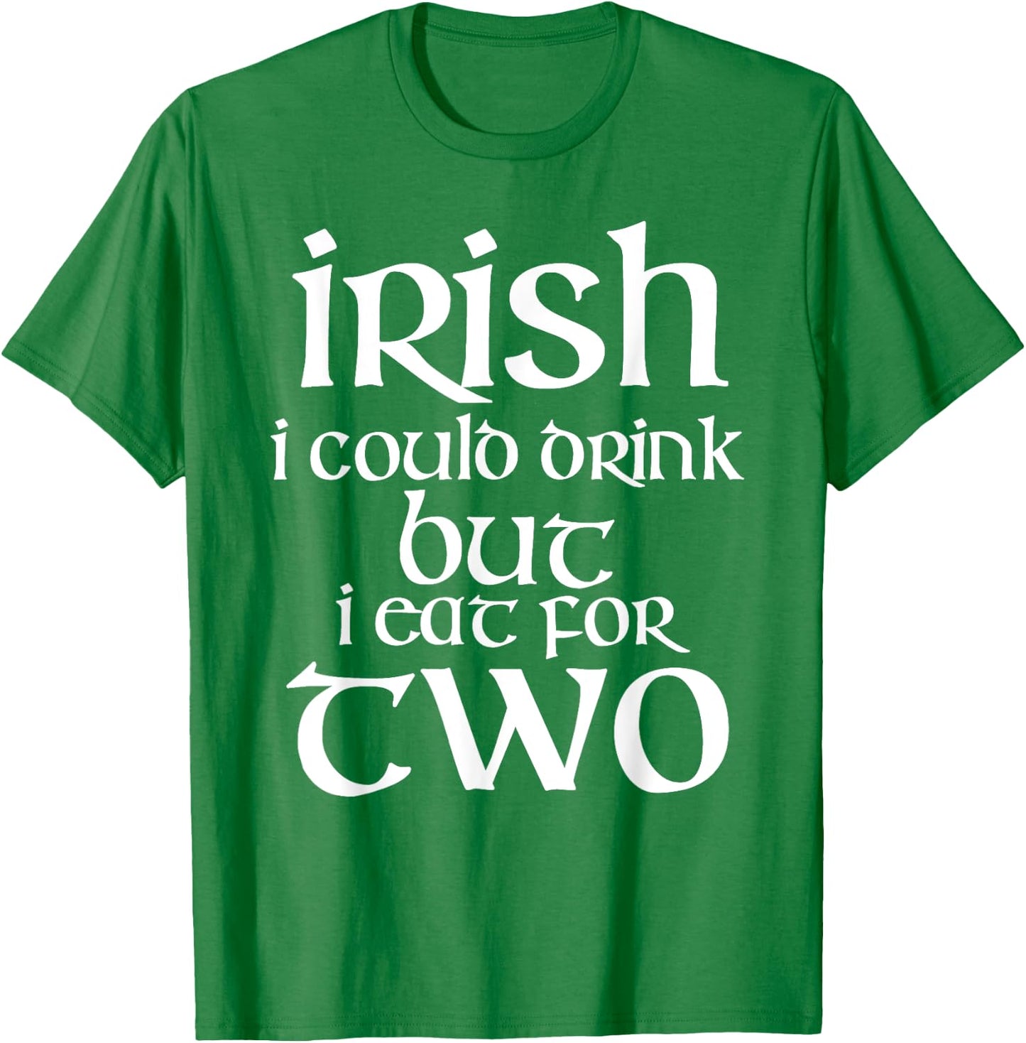 Irish I Could Drink St. Patrick's Day Pregnant T-Shirt - T-Shirt | Irish Green