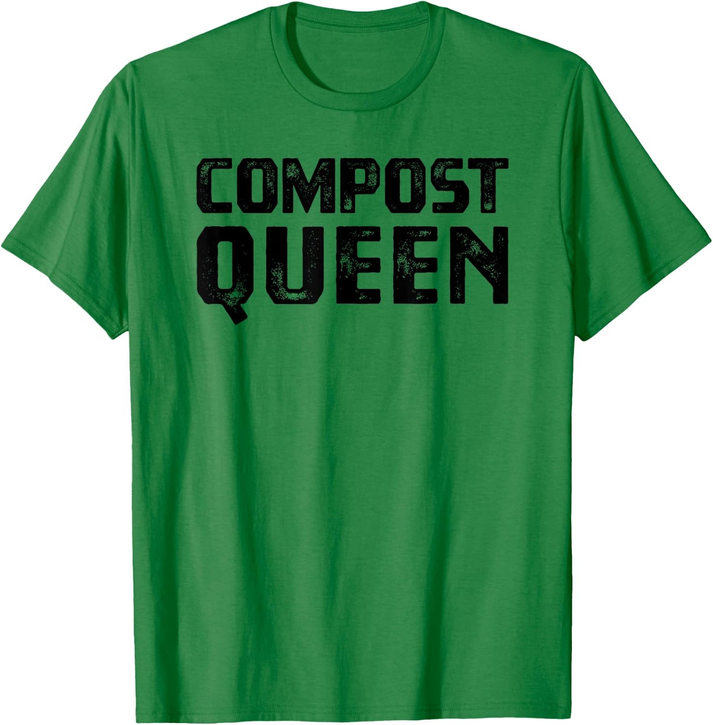 Compost Queen , Homestead Garden Composting T-Shirt - T-Shirt | Irish Green