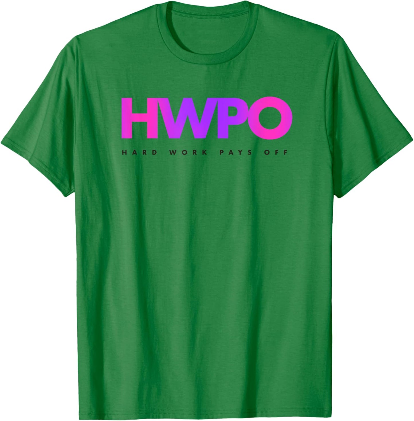 HWPO Hard Work Pays Off pastel motivational T-Shirt - T-Shirt | Irish Green
