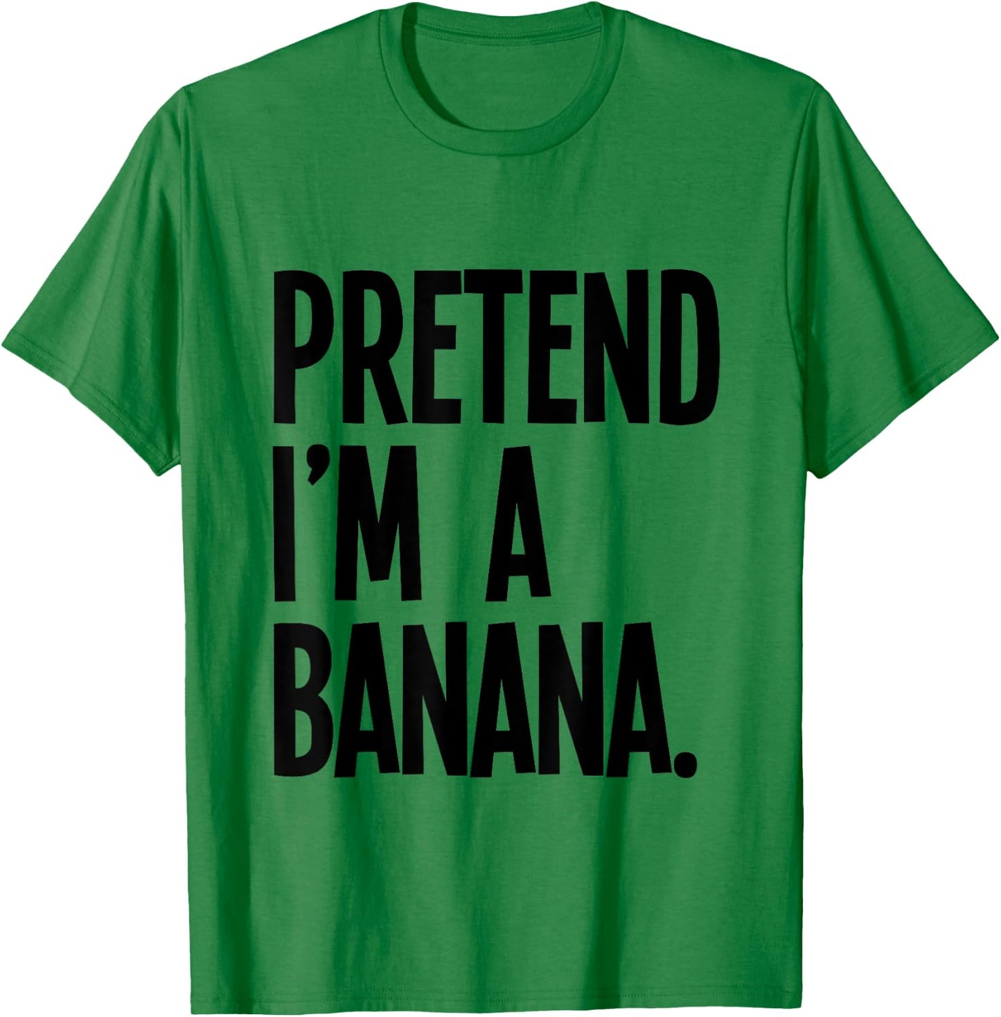 Pretend I'm A Banana Funny Halloween Party Costume T-Shirt - T-Shirt | Irish Green