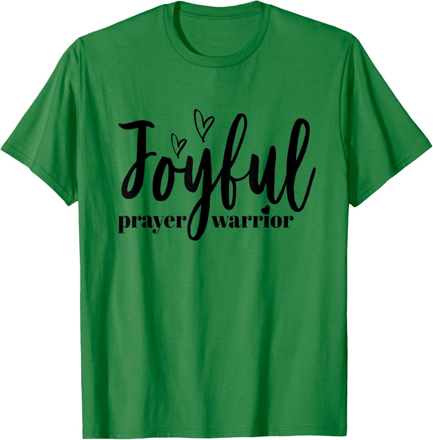 Joyful Prayer Warrior Christian Fiath T-Shirt - T-Shirt | Irish Green
