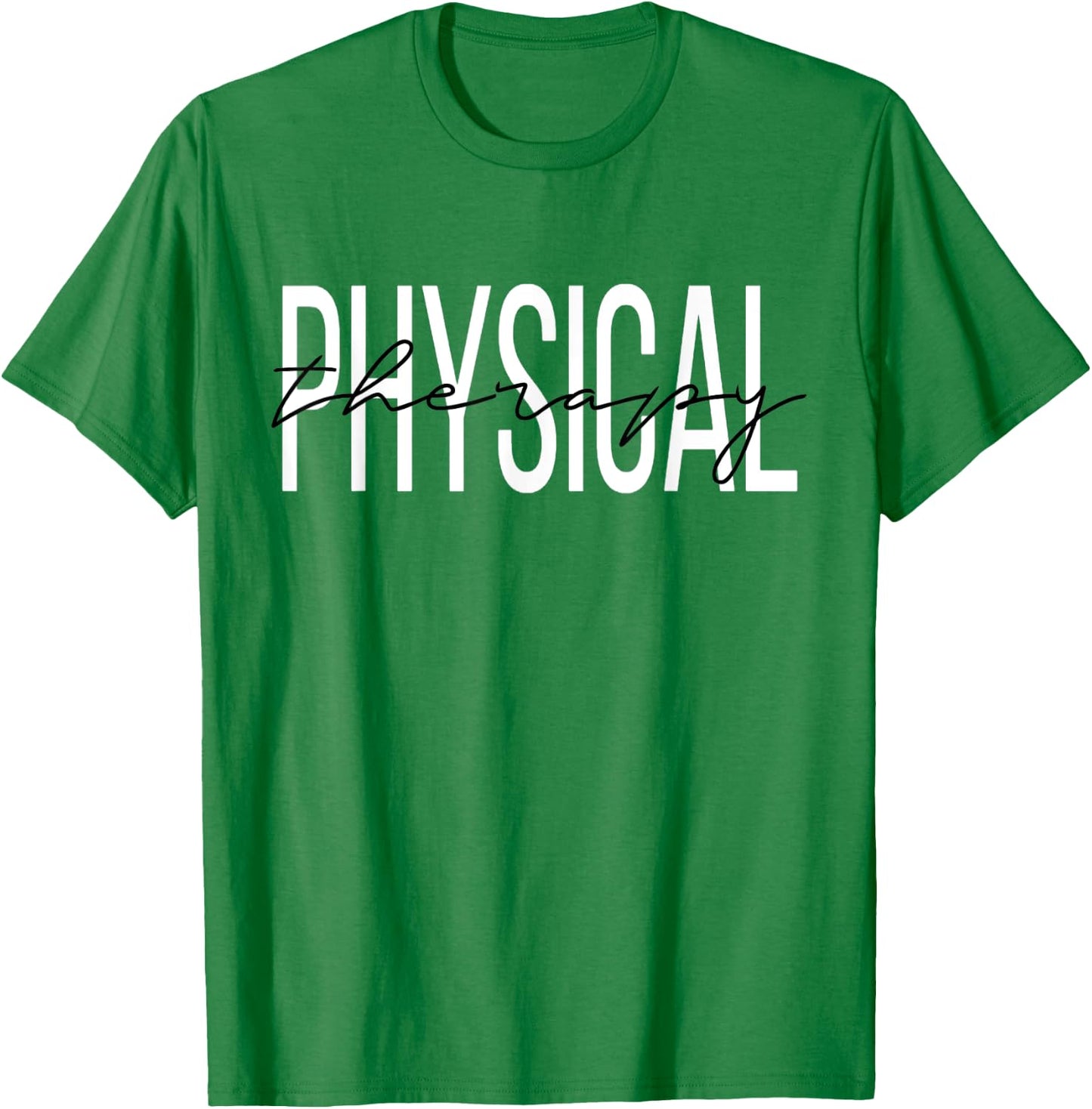 Physical Therapy PT T-Shirt - T-Shirt | Irish Green