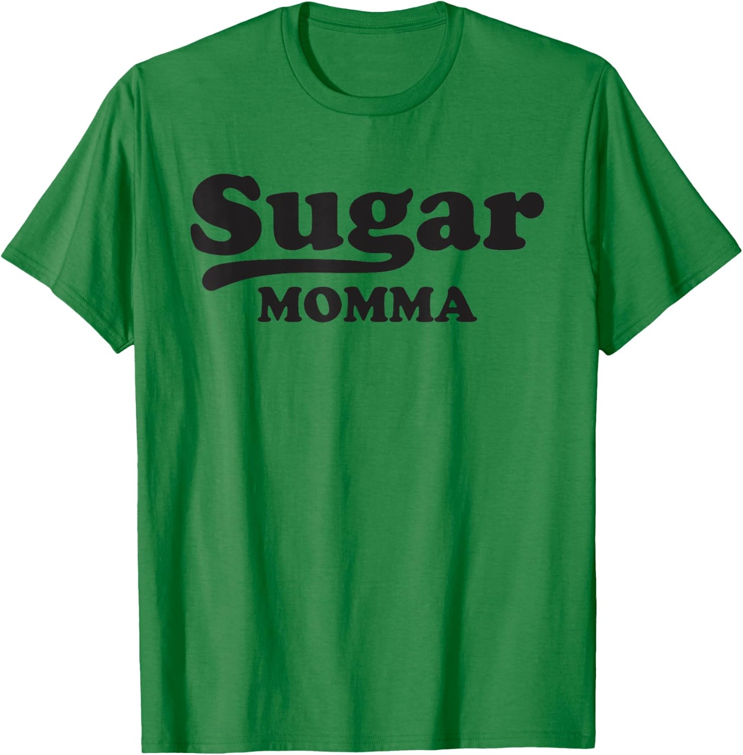 Sugar Momma Funny Valentines Day Gift Women Wife GF T Shirt T-Shirt - T-Shirt | Irish Green