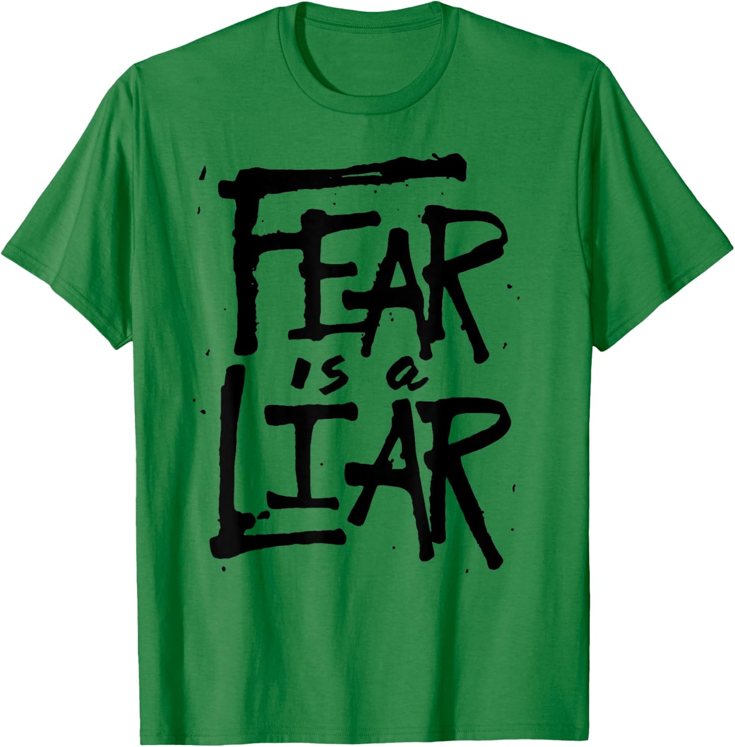 Fear is a Liar - Inspirational Christian Faith Believer T-Shirt - T-Shirt | Irish Green
