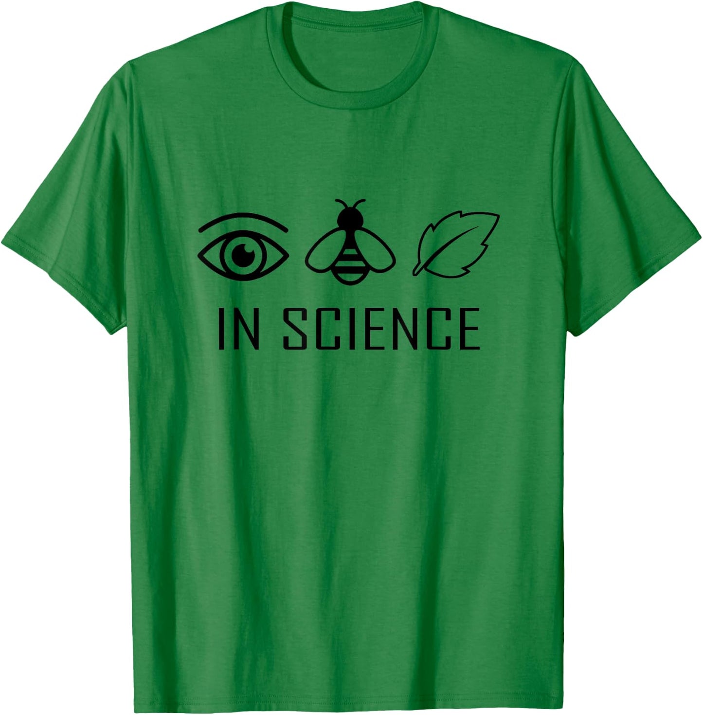 I believe in science - Eye Bee Leaf T-Shirt - T-Shirt | Irish Green