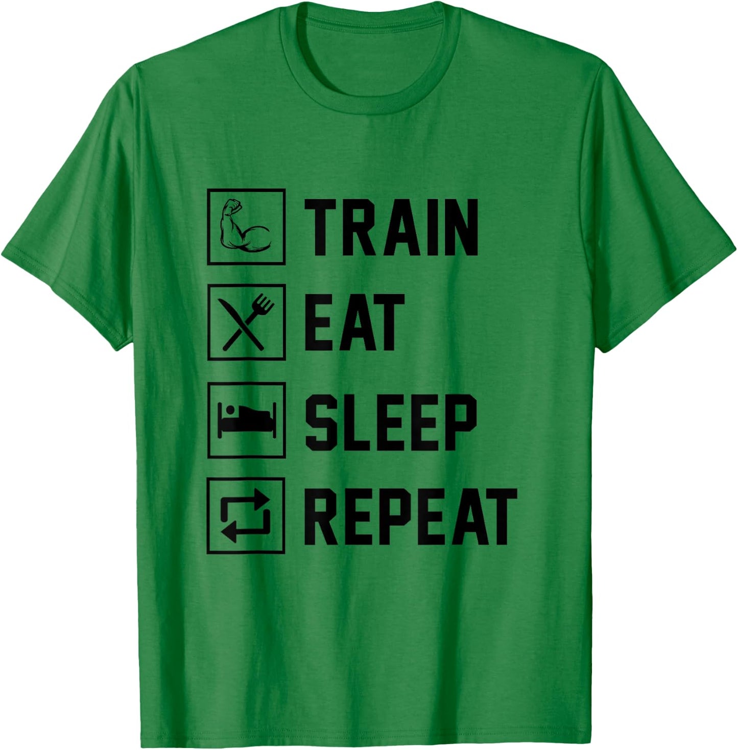 Train Eat Sleep Repeat Gym Fitness Building Muscle Sports T-Shirt - T-Shirt | Irish Green