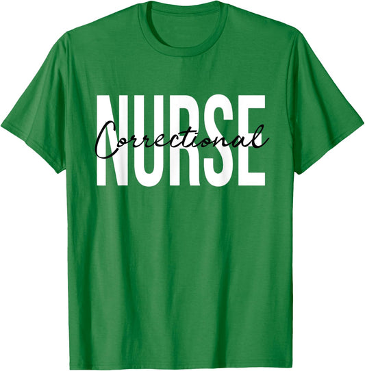 Correctional Nurse Jails Prisons Inmate Care RN LPN T-Shirt - T-Shirt | Irish Green