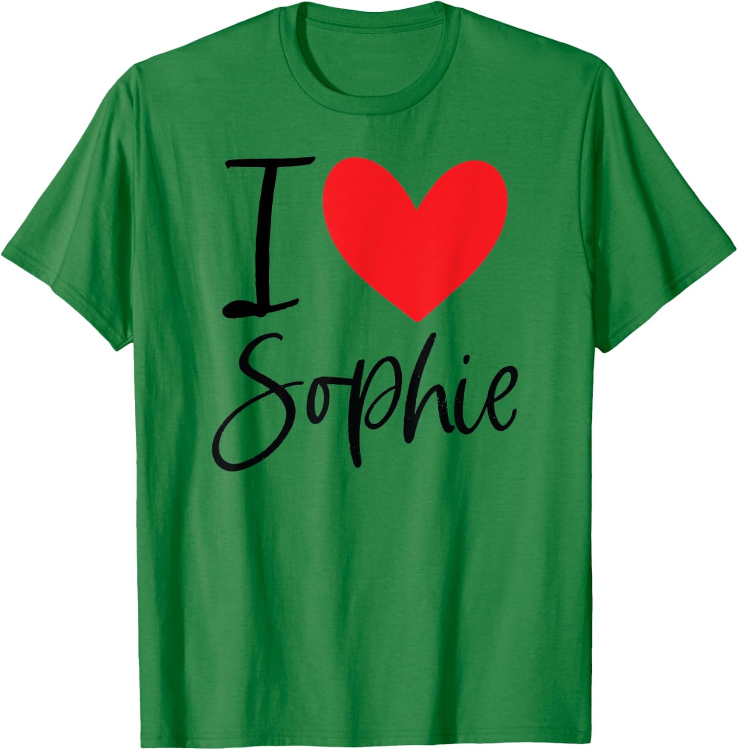 I Love Sophie Name Personalized Girl Woman BFF Friend Heart T-Shirt - T-Shirt | Irish Green
