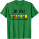 Delightfully Different World Be Yourself, Be You T-Shirt - T-Shirt | Irish Green
