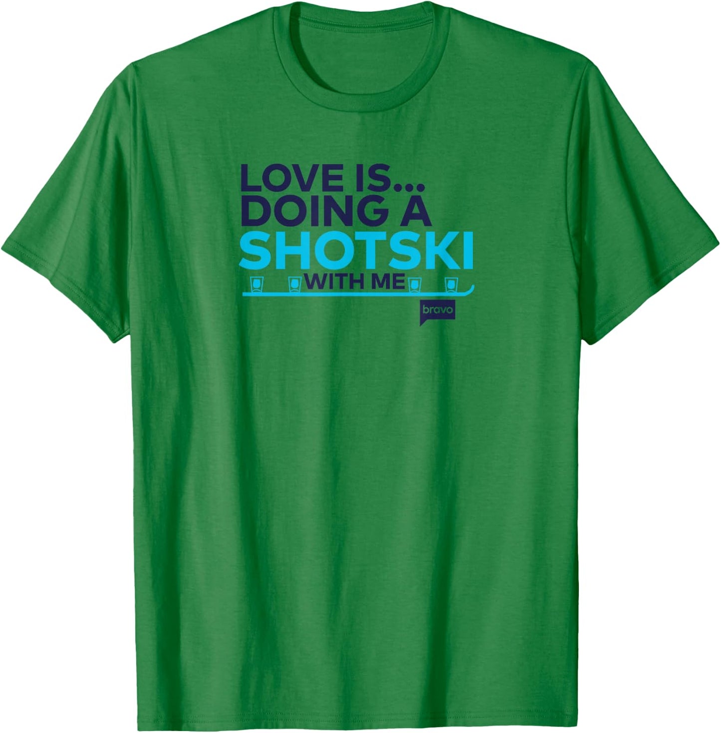 Bravo Watch What Happens Live Love Is... Shotski T-Shirt - T-Shirt | Irish Green