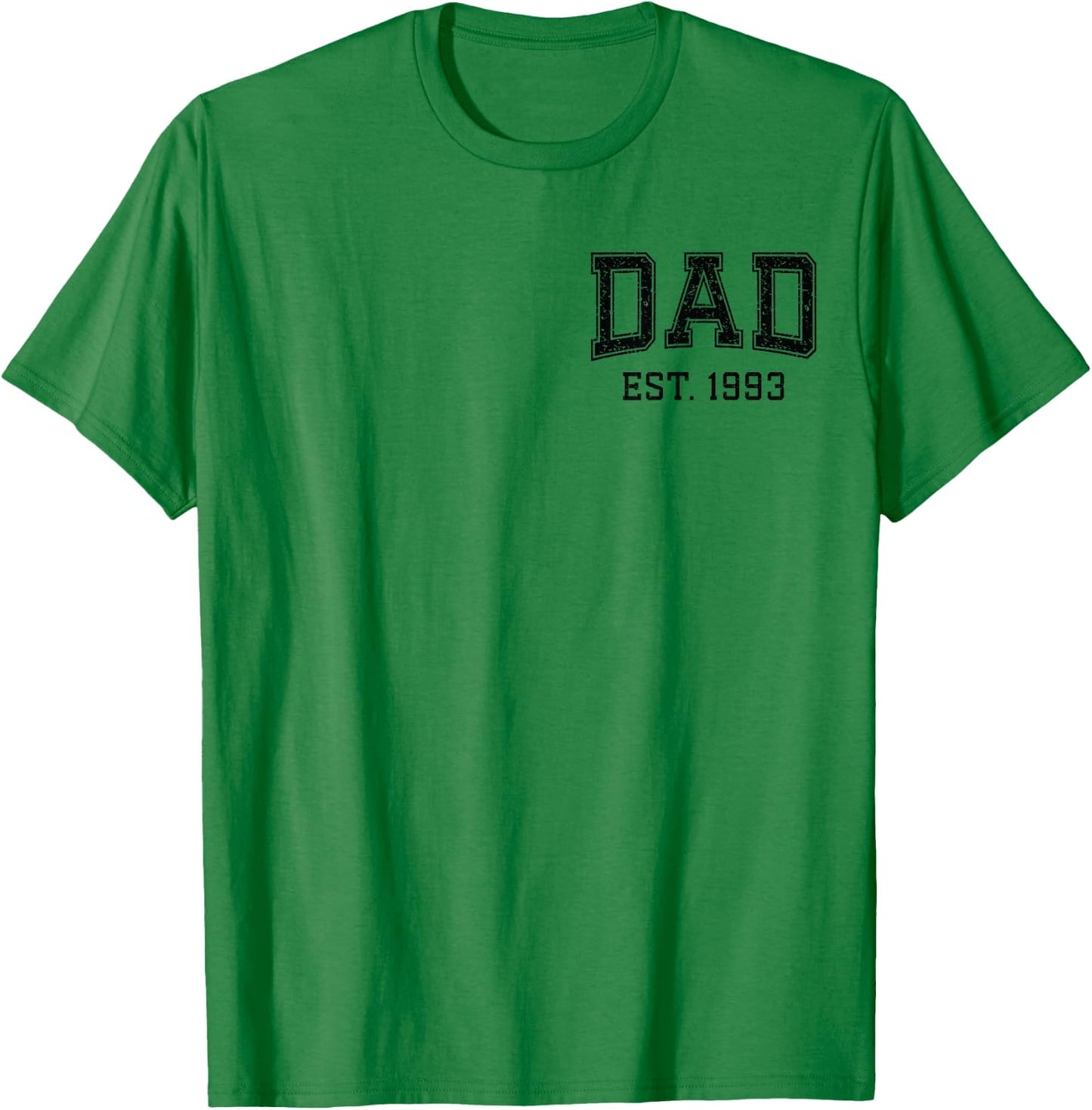 Dad Est 1993 Custom Dad Personalized Husband Father Grandpa T-Shirt - T-Shirt | Irish Green
