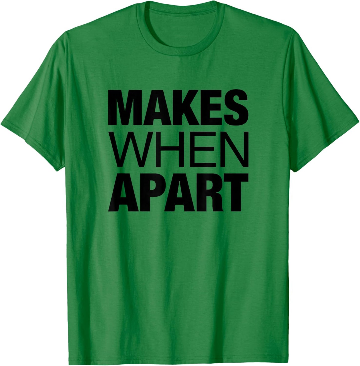 Nothing Makes Sense When We're Apart Cute Couple Matching T-Shirt - T-Shirt | Irish Green