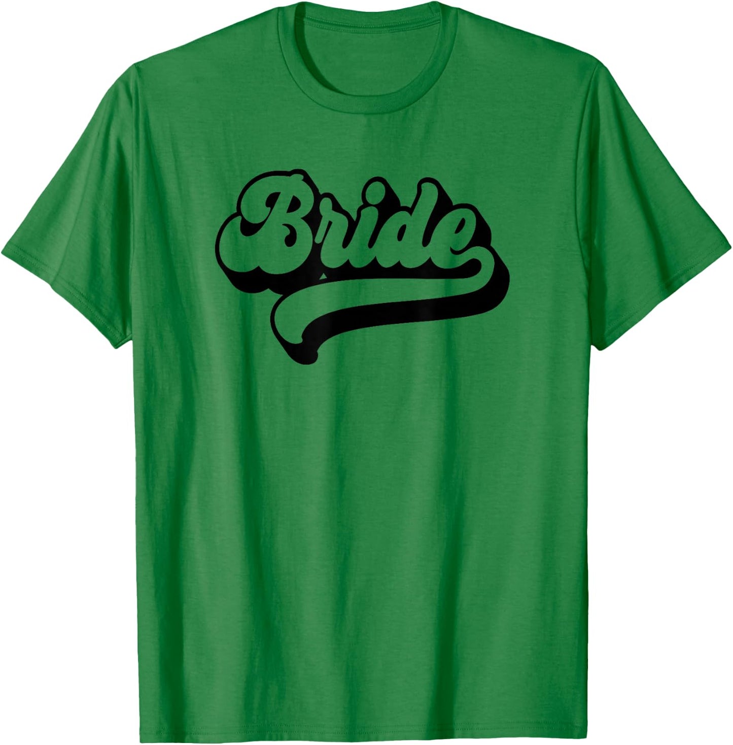 Bride Wedding Bachelorette Party Bridal Shower Retro Bride T-Shirt - T-Shirt | Irish Green